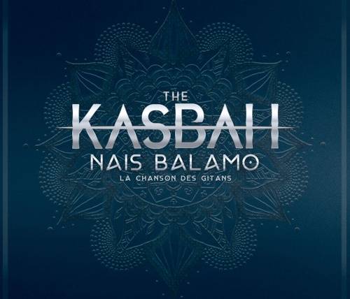 THE KASBAH – Nais Balamo